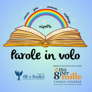 PAROLE IN VOLO - FINANZIATO DALL'OTTO PER MILLE VALDESE