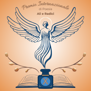 X EDIZIONE PREMJO INTERNAZIONALE DI POESIA ALI E RADICI